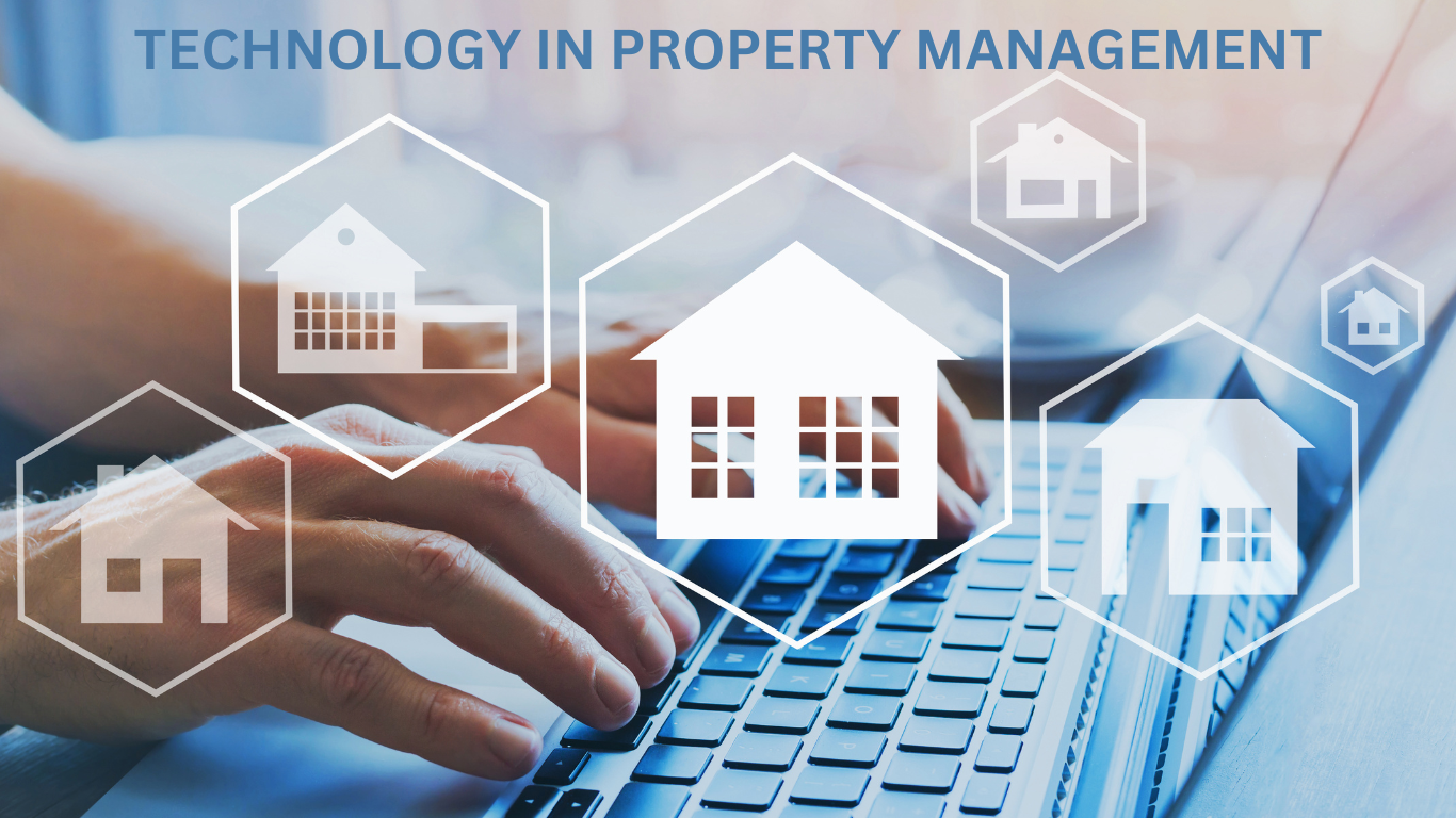 The Role of Technology in Modern Property Management: Tools and Trends
